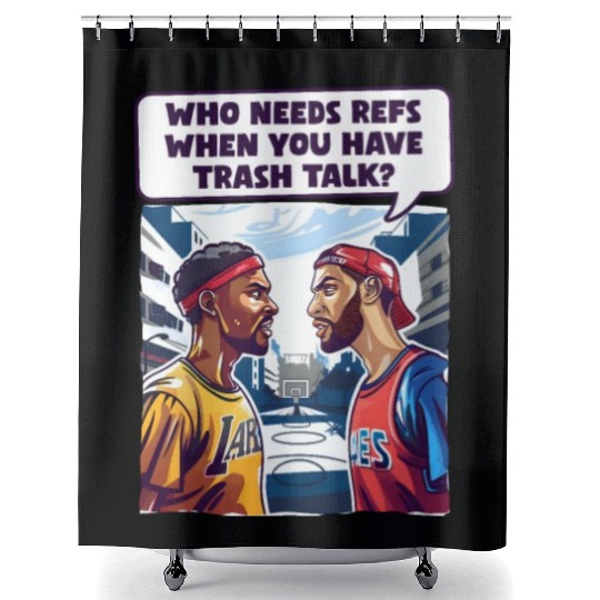 Street Basketball What Refs When Trash Talk Shower Curtains