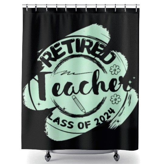 Retired Teacher Class Of 2024 on Women's and Men's Shower Curtains
