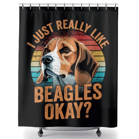 I Just Really Like Beagles Okay? Puppy Mom Dog Dad Shower Curtains