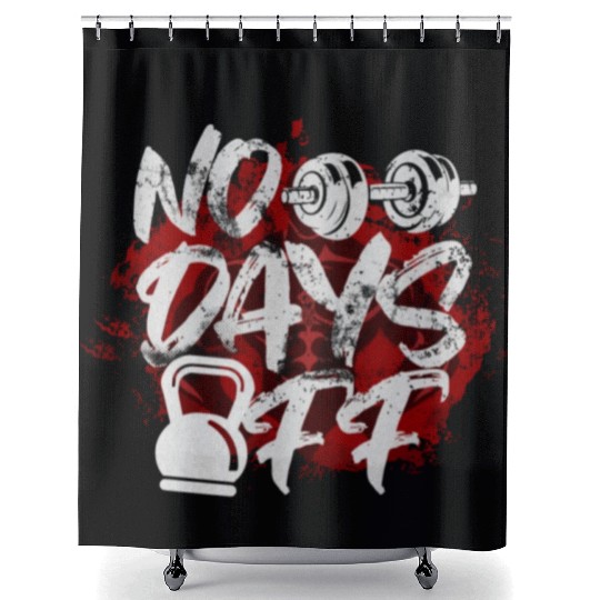 No Days Off Shower Curtains