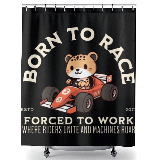 Born To Race Forced To Work Cheetah Shower Curtains