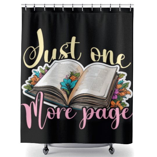 Reading Just One More Page Literature Avid Reader Shower Curtains