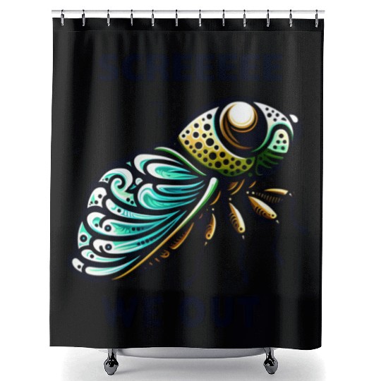 Funny Cicada Quote We Out Cicada Shower Curtains