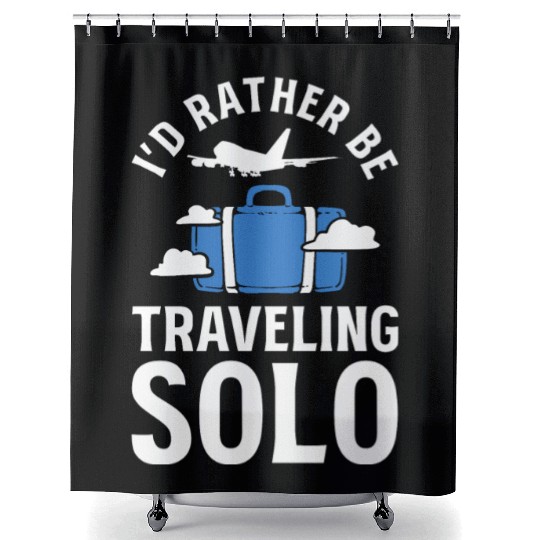 I'd Rather Be Traveling Solo Travel Writer Shower Curtains