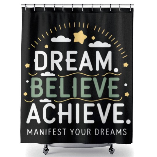 Manifest Your Dreams Shower Curtains