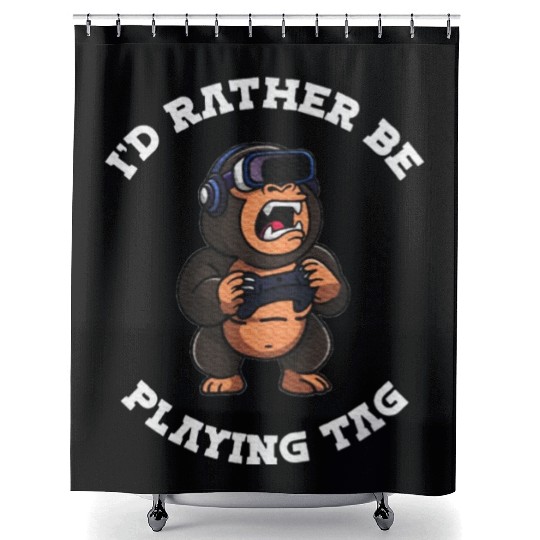 Gorilla Monkey I'd Rather Be Playing VR Gorilla Shower Curtains