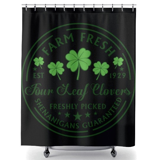 St Patricks Day Farm Fresh Four Leaf Clovers Shower Curtains