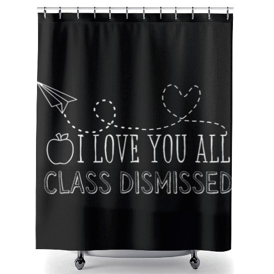 Class Dismissed Last Day School Shower Curtains