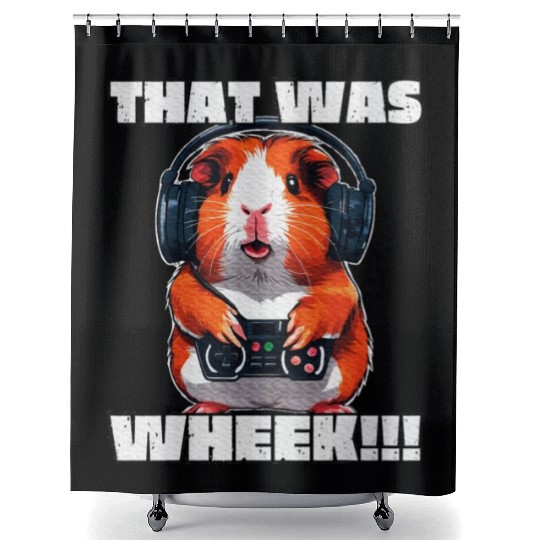 That Was Wheek Guinea Pig Gamer Animal Lover Shower Curtains