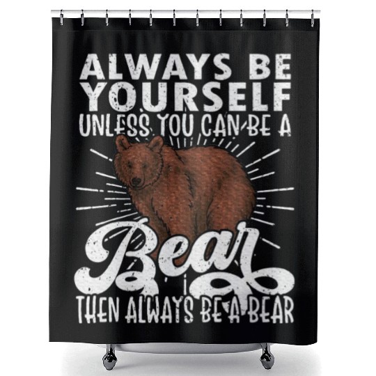 Bear Lover, Bear, Cute Bear, Be Yourself Bear Shower Curtains