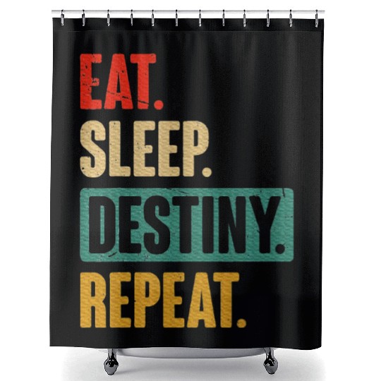 Eat Sleep Destiny Repeat Video Games Gaming Gift Shower Curtains