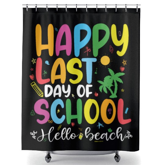 mom lif Happy last day of student's graduation Shower Curtains