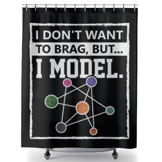 Humorous Data Science I Don't Wants To Brag Shower Curtains