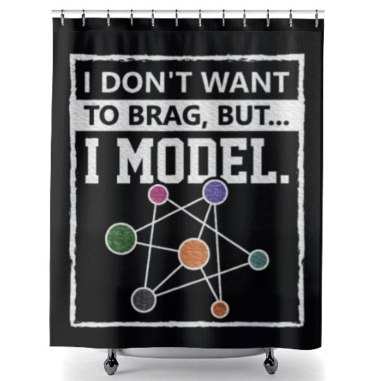 Humorous Data Science I Don't Wants To Brag Shower Curtains
