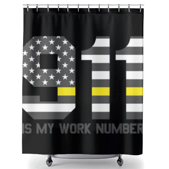 911 Is My Work Number Dispatcher Funny Dispatch911 Shower Curtains