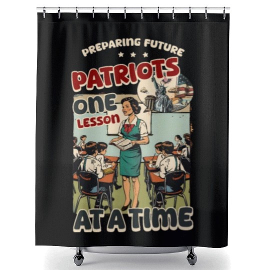Patriotic Teacher Preparing Future Patriots Shower Curtains