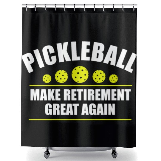 Pickleball Make Retirement Great Again Shower Curtains