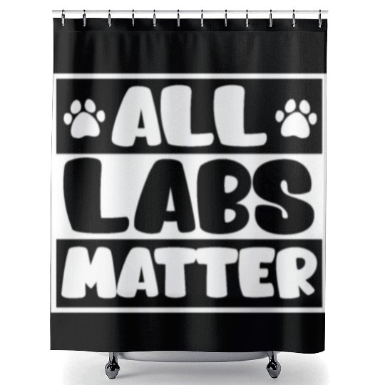 Labrador Lovers ALL LABS MATTER Labrador Lover Shower Curtains