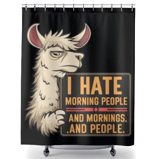 I Hate Morning People for a Morning grumpy Llama Shower Curtains