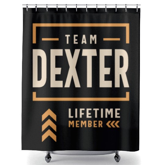 Team Dexter Lifetime Member Funny Name Dexter Shower Curtains