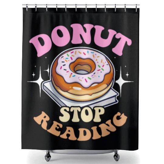 Literature Teacher Donut Stop Reading Instructor Shower Curtains