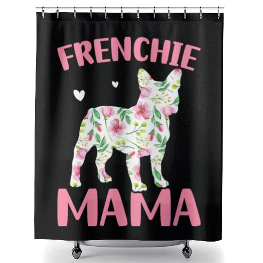 Bulldog Lover French Dog Mama Frenchie Mama Shower Curtains