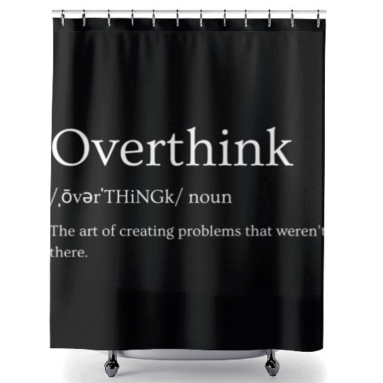 Overthink Definition Shower Curtains