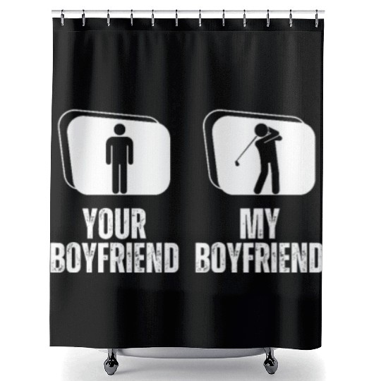 Golfing Your Boyfriend My Boyfriend Funny Shower Curtains