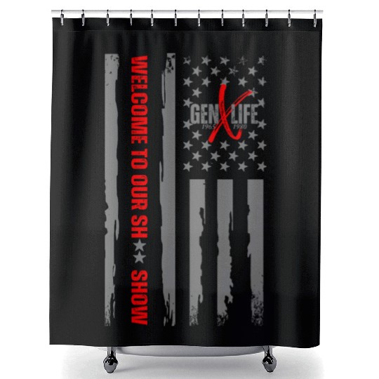 GEN X LIFE Welcome to Our Sh Show grey Shower Curtains