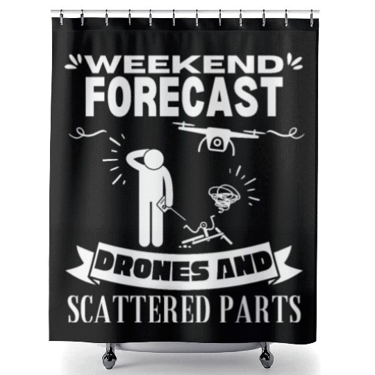 Quadcopter Weekend Forecast Drones Funny Drone Shower Curtains