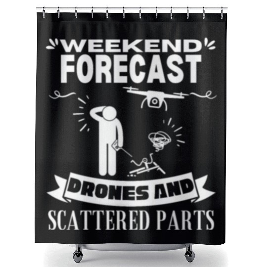 Quadcopter Weekend Forecast Drones Funny Drone Shower Curtains