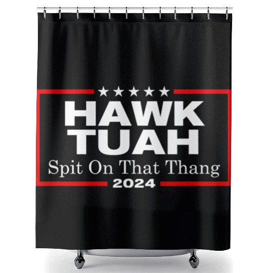 Hawk Tush Spit On That Thang President Hawk Utah Shower Curtains