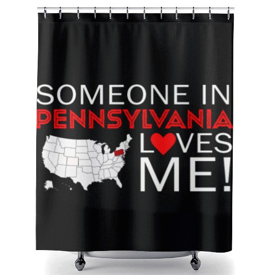 Someone In Pennsylvania Loves Me Shower Curtains