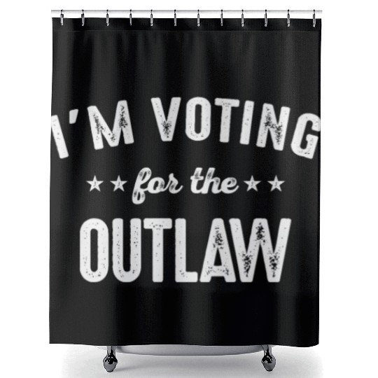 I'm Voting For The Outlaw Shower Curtains