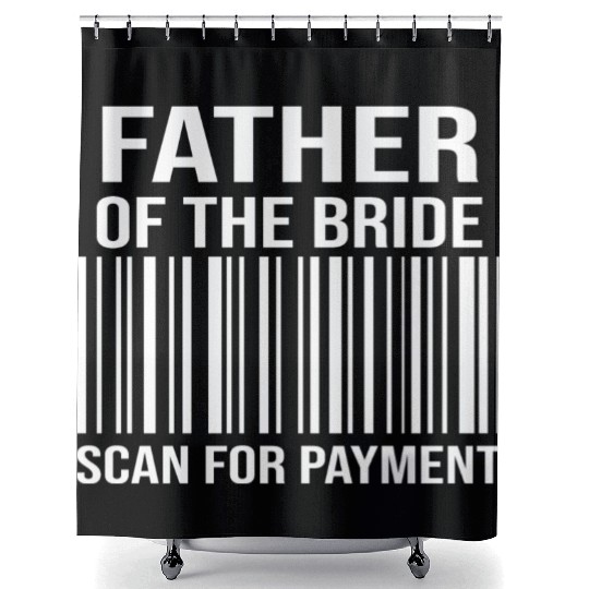 Father Of The Bride Engagement Bride's Father Shower Curtains
