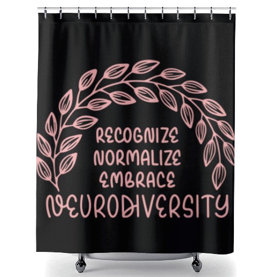 Recognize Normalize Embrace Neurodiversity Shower Curtains