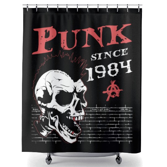 Punk Since 1984, Punks Not Dead, 40 Years Old and Shower Curtains