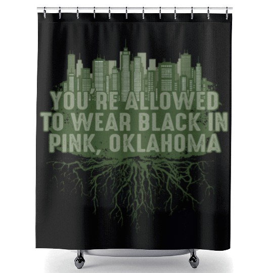 Allowed to Wear Black in Pink Oklahoma Pun OK Joke Shower Curtains