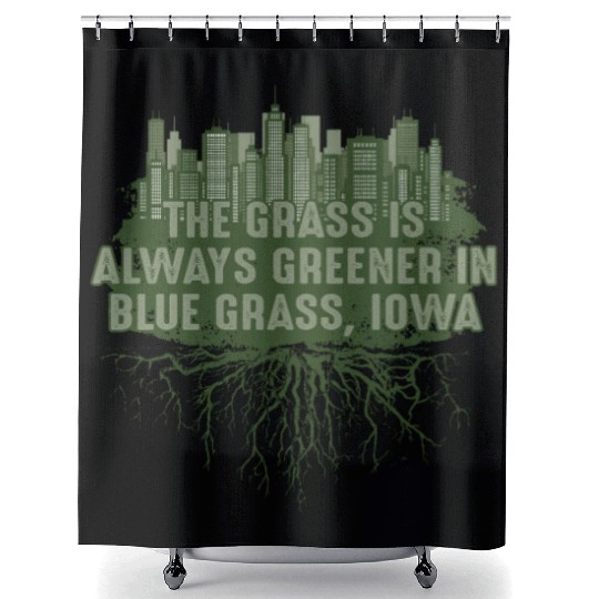 Grass Greener in Blue Grass Iowa Pun IA Joke Des M Shower Curtains