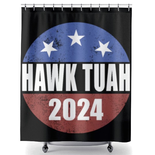 Hawk Tuah 2024 Election Button Hawk Tuahhawk tuah Shower Curtains