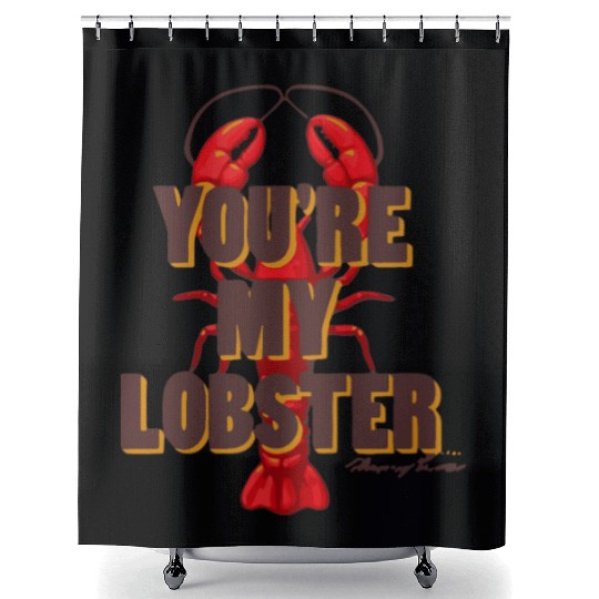 Friends You're My Lobster Quote on Unisex Crewneck Shower Curtains