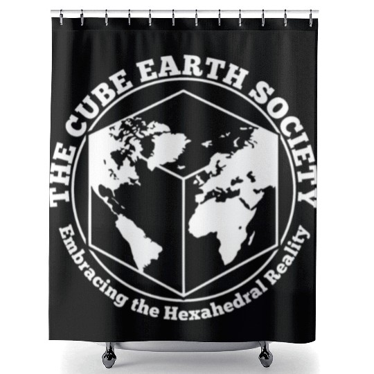 Cube Earth Society, we are better than Round Earth Shower Curtains