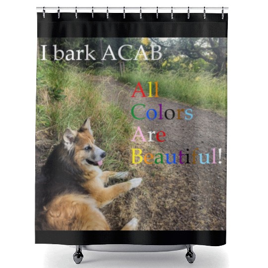 I bark ACAB Shower Curtains