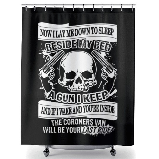 Gun Design - Now I Lay Down To Sleep Shower Curtains