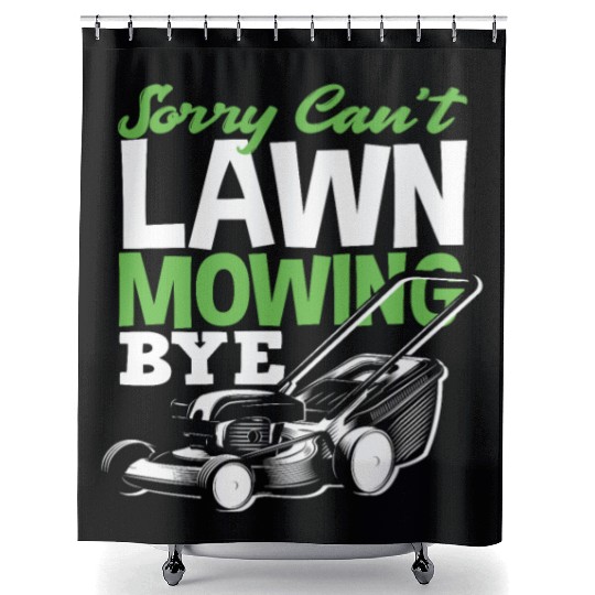 Landscaper Gardener Lawn Mowing Bye Shower Curtains