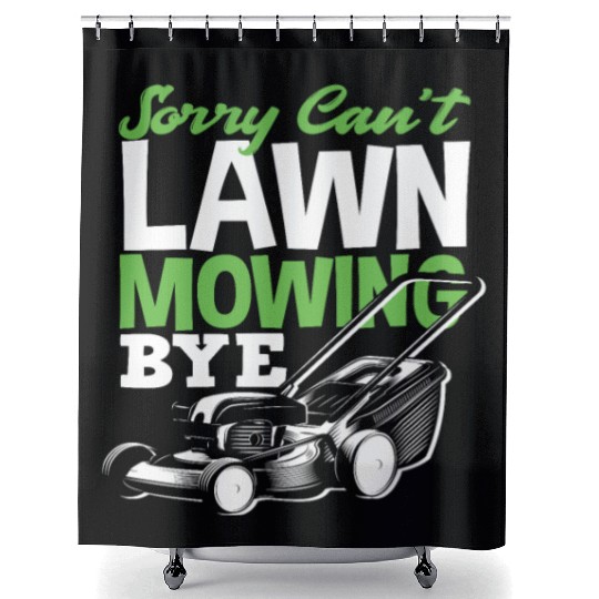 Landscaper Gardener Lawn Mowing Bye Shower Curtains