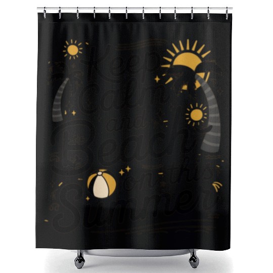 Keep Calm and Beach On This Summer Shower Curtains