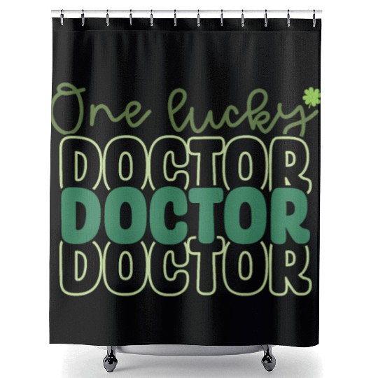 One Lucky Doctor Saint Patrick Say Holiday Shower Curtains