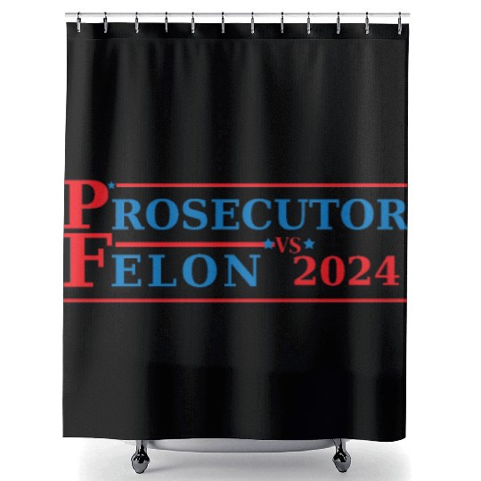 Prosecutor Vs Felon Funny Voting Election 2024 Shower Curtains
