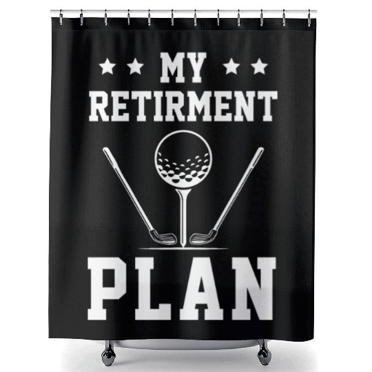 Golf Retired Funny Golfer Retirement Plan Gift Shower Curtains